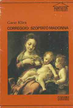 GAras Klra - Correggio: Szoptat Madonna
