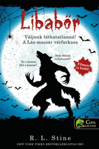 R. L. Stine - Vljunk lthatatlann! - A Lz-mocsr vrfarkasa (Libabr 2-3.)