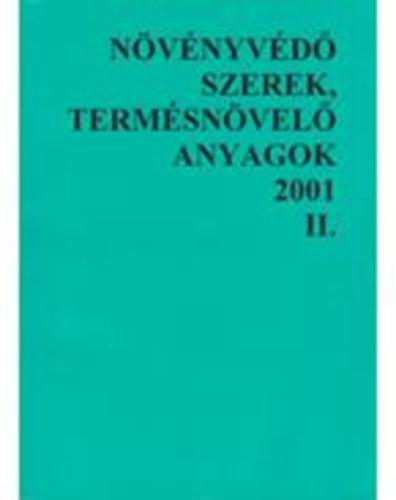 Olasz Zsuzsa - N�v�nyv�d� szerek, termel�sn�vel� anyagok 2001.II.