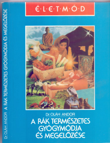 Dr. Kathryn Marsden Ol�h Andor - A r�k term�szetes gy�gym�dja �s megel�z�se