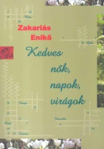 Zakaris Enik - Kedves nk, napok, virgok