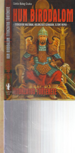 Kubnyi Tams Snta-Balog Csaba - Przse Sndor - 2 db. ktet a honfoglals korbl (Hun birodalom + Bulcsu)