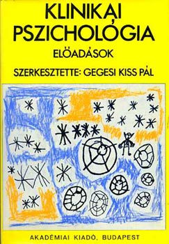 Dr. Gegesi Kiss Pl - Klinikai pszicholgia (Eladsok)