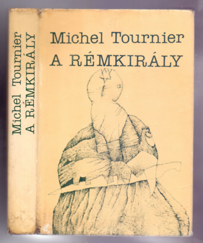 Michel Tournier - A Rmkirly (Le roi des aulnes)
