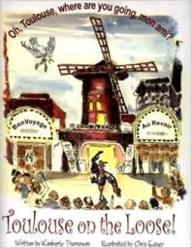 Kimberly Thompson - Toulouse on the Loose!