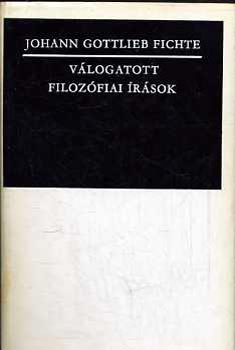 Johann Gottlieb Fichte - Vlogatott filozfiai rsok