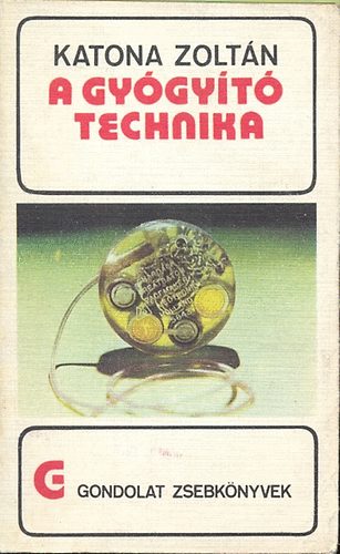 Katona Zoltán - A gyógyító technika