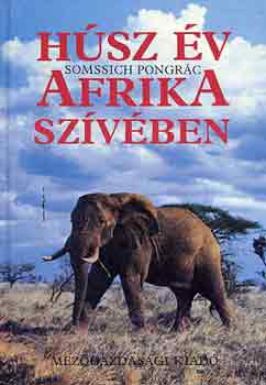 Somssich Pongrc - Hsz v Afrika szvben