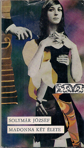 Solym�r J�zsef - Madonna k�t �lete