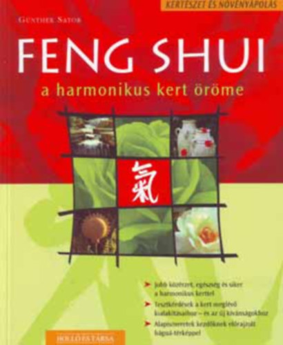 Günther Sator - Feng shui a harmonikus kert öröme