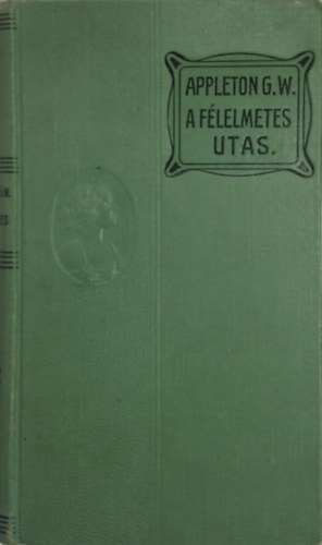 G. W. Appleton - A f�lelmetes utas