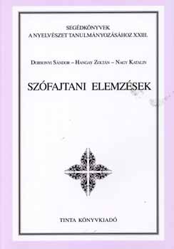 Dobsonyi Sndor; Hangay Zoltn; Nagy Katalin - Szfajtani elemzsek