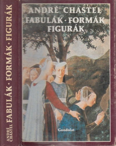 Andr Chastel - Fabulk, formk, figurk