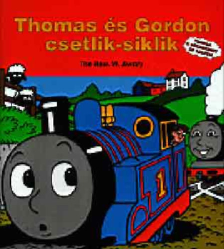 Christopher Awdry - Thomas s Gordon csetlik-siklik