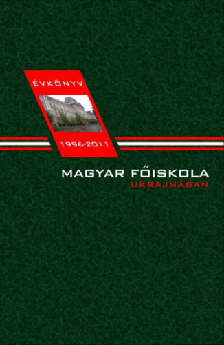 Magyar fiskola Ukrajnban vknyv 1996-2011