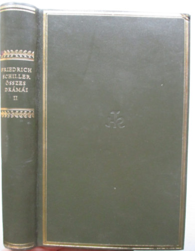 Friedrich Schiller - Friedrich Schiller sszes drmi II.