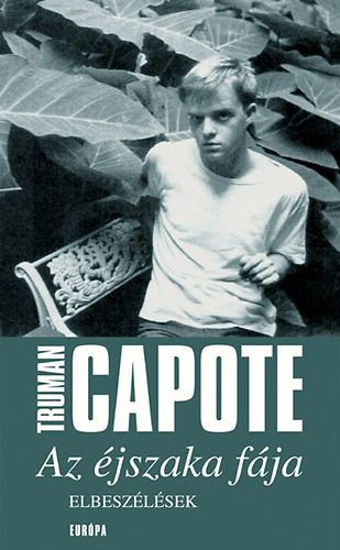Truman Capote - Az �jszaka f�ja