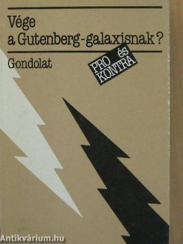 Marshall McLuhan FORD�T� Hal�sz L�szl� - V�ge a Gutenberg-galaxisnak? - 	Pro �s kontra