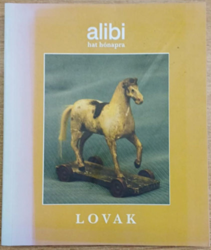 Alibi hat hónapra 3. - Lovak
