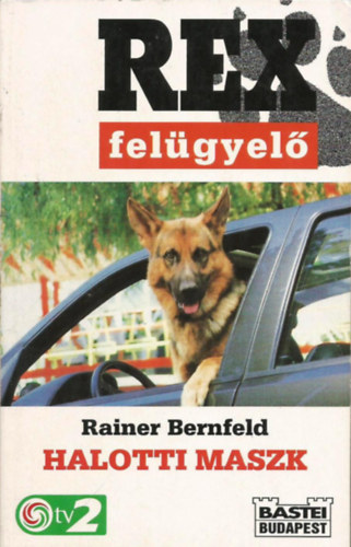 Rainer Bernfeld - Halotti maszk (Rex felgyel)