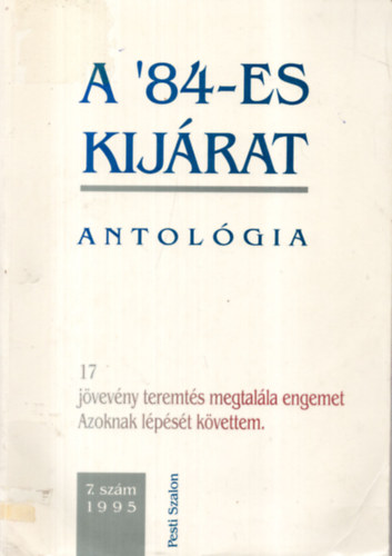 Kukorelly Endre  (szerk.) - A '84-es kijrat (antolgia 17 nyelven)