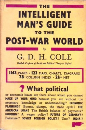 G.D.H. Cole - The Intelligent Man's Guide to the Post-War World