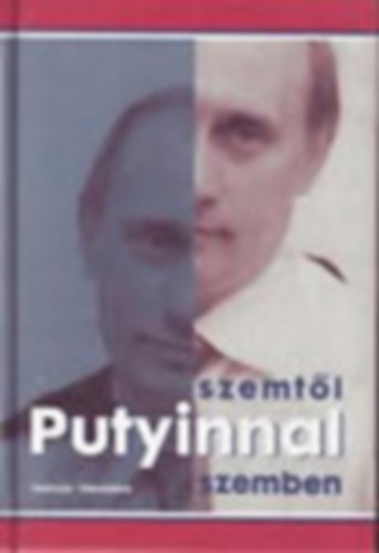 Szemtl szemben: Putyinnal