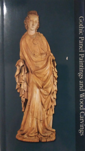 Gothic Panel Paintings and Wood Carvings