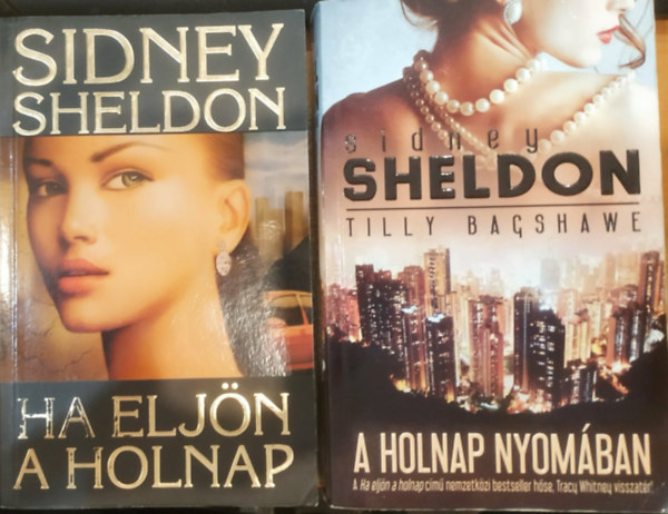 Sidney Sheldon - 2 db Sidney Sheldon regény a Tracy Whitney sorozatból: A holnap nyomában + Ha eljön a holnap (a Tracy Whitney sorozat 1. és 2. része)