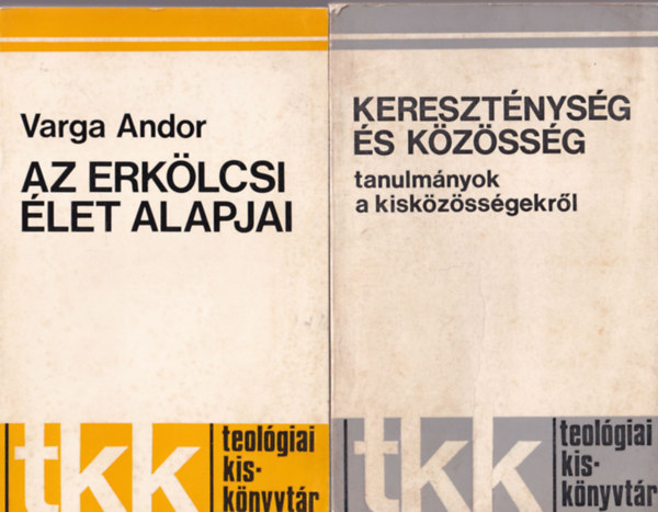Horvth Tibor, Varga Andor Alszeghy Zoltn - 4 db vallsi knyv : Keresztnysg s kzssg + Az erklcsi let alapjai + Az ember jvje + A kinyilatkoztats teolgija