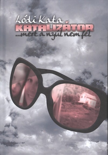 Ldi Kata - Kataliztor ...mert a nyl nem fl