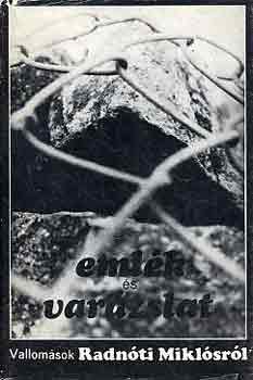 Pomog�ts B�la - Eml�k �s var�zslat - Vallom�sok Radn�ti Mikl�sr�l