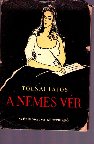 Tolnai Lajos - A nemes v�r