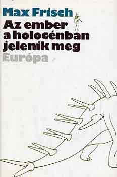 Max Frisch - Az ember a holocnban jelenik meg