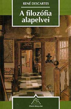 René Descartes - A filozófia alapelvei