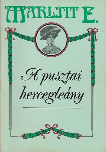 Marlitt E. - A pusztai hercegleány