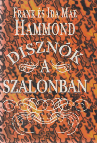 F.-I.M. Hammond - Diszn�k a szalonban