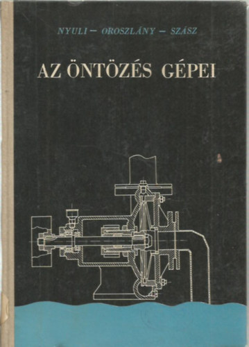 Nyuli-Oroszl�ny-Sz�sz - Az �nt�z�s g�pei