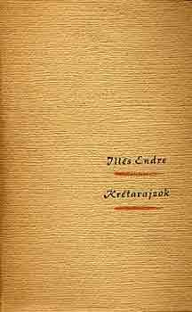 Ill�s Endre - Kr�tarajzok