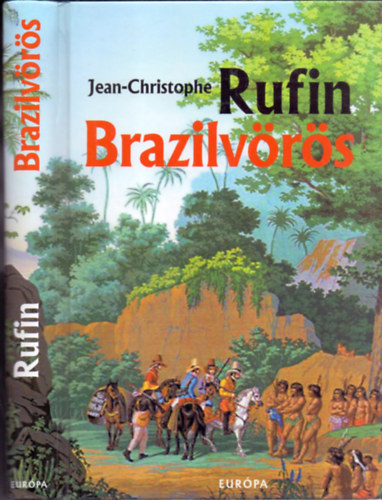 Jean-Christophe Rufin - Brazilvrs