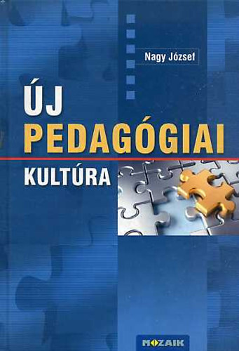 Nagy Jzsef - j pedaggiai kultra