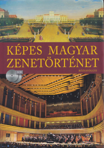 Krpti Jnos \ (szerk.) - Kpes magyar zenetrtnet \(2 CD-vel)