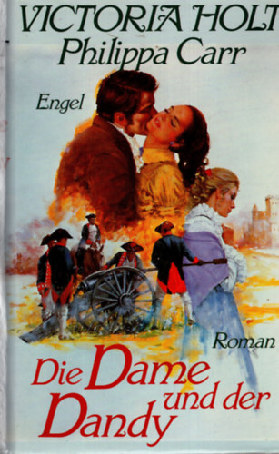 Victoria Holt  (Philippa Carr) - Die Dame und der Dandy