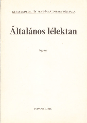 Kardos Jnosn (szerk.) - ltalnos llektan (Jegyzet)