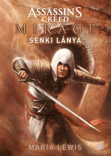 Maria Lewis - Assassin's Creed: Mirage - Senki lánya