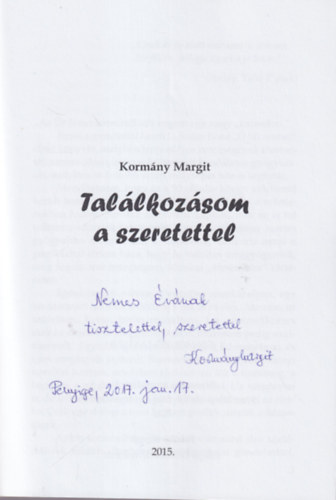 Kormny Margit - Tallkozsom a szeretettel - Dediklt