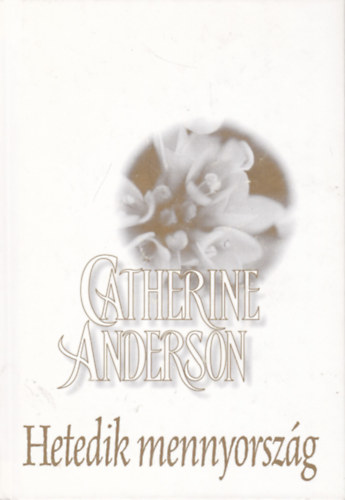 Catherine Anderson - Hetedik mennyorszg