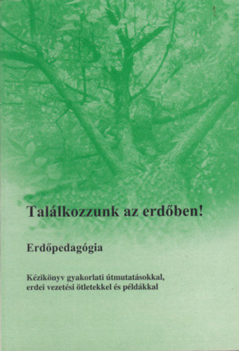 Astrid, Lohri Franz Schwyter - Tallkozzunk az erdben! - Erdpedaggia