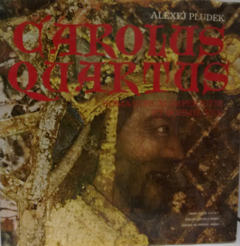 Alexej Pludek - Carolus quartus