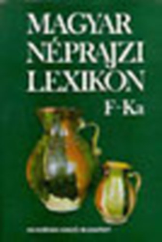 Akadmiai Kiad - Magyar nprajzi lexikon II. (f-ka)